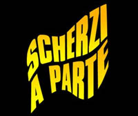 Scherzi a parte