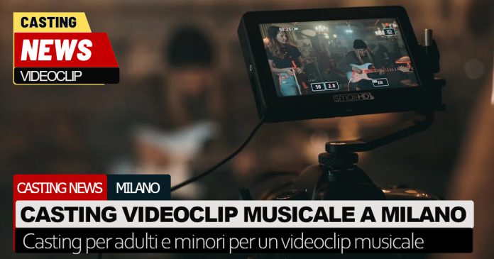 casting videoclip milano