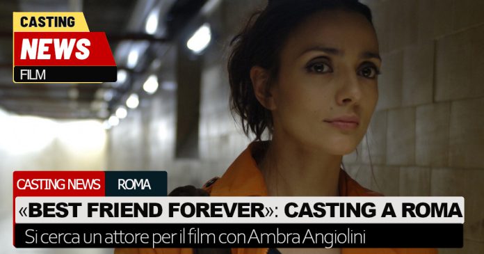 Best Friend Forever casting Roma