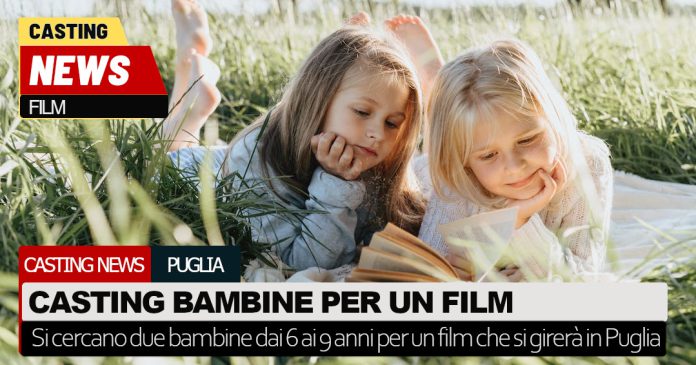 casting bambine film puglia