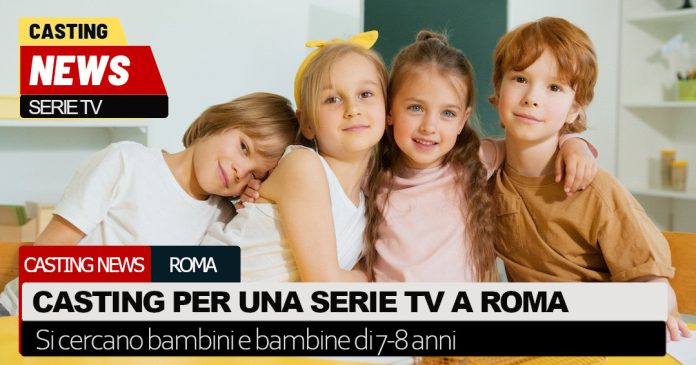 Casting bambini serie Roma