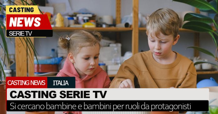 casting serie tv protagonisti minori