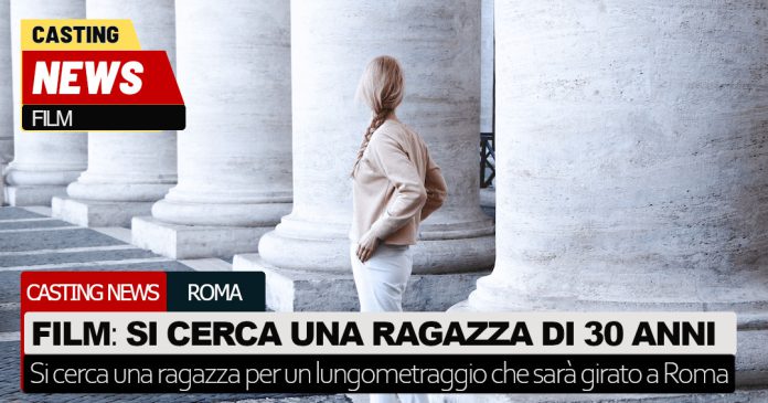 Casting lungometraggio a Roma