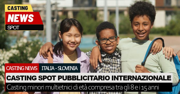 Spot internazionale casting minori