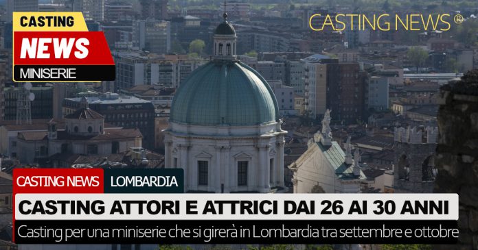 Lombardia casting miniserie