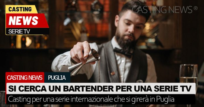 Puglia bartender casting serie