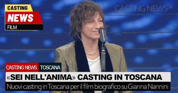 Sei nell'anima casting Toscana