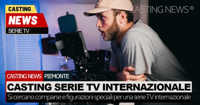 Casting serie tv internazionale