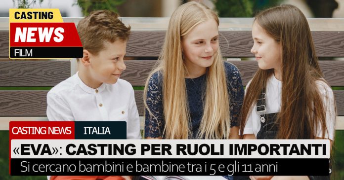 eva casting bambini e bambine