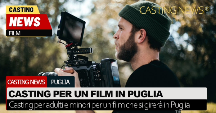 Puglia casting film