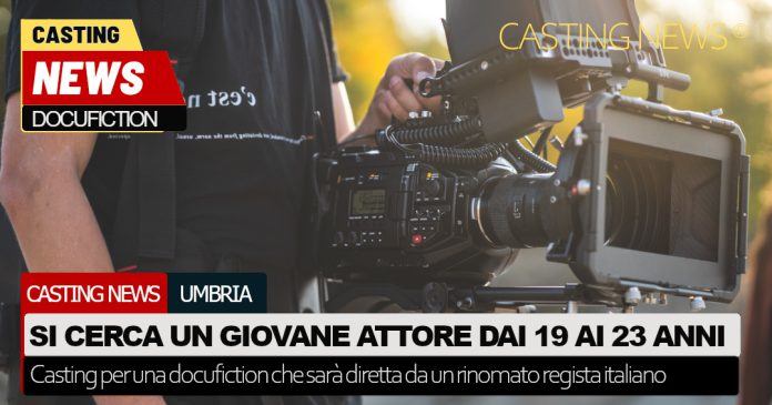 Casting attori in Umbria