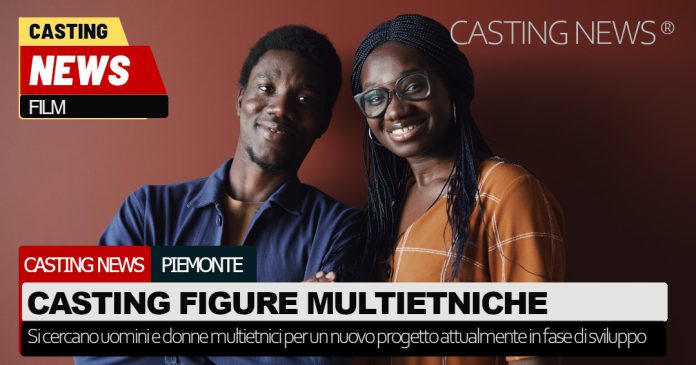 Casting uomini e donne multietnici